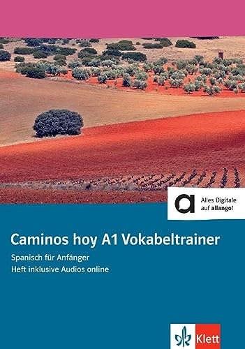Caminos hoy A1: Spanisch für Anfänger. Vokabeltrainer, Heft inklusive Audios für Smartphone/Tablet