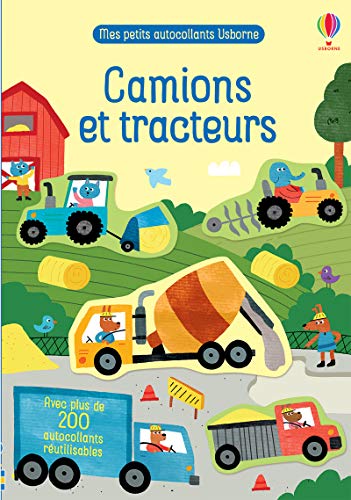 Camions et tracteurs - Mes petits autocollants Usborne: Avec plus de 200 autocollants réutilisables