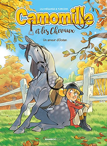 Camomille et les chevaux - tome 01: Un amour d'Océan von BAMBOO
