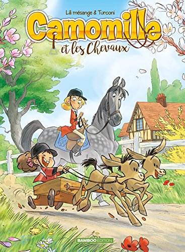 Camomille et les chevaux - tome 02: Sacré Pompon