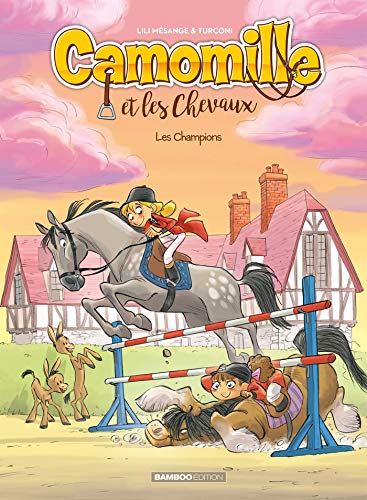 Camomille et les chevaux - tome 04: Les Champions