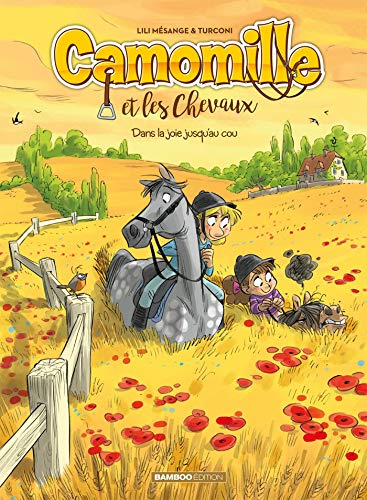 Camomille et les chevaux - tome 09: Dans la joie jusqu'au cou von BAMBOO