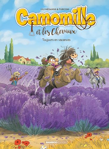 Camomille et les chevaux - tome 12: Toujours en vacances