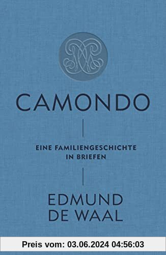 Camondo: Eine Familiengeschichte in Briefen | Ein Meisterwerk der Erinnerungskultur