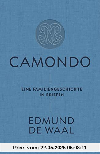 Camondo: Eine Familiengeschichte in Briefen | Ein Meisterwerk der Erinnerungskultur