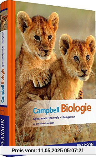 Campbell Biologie Gymnasiale Oberstufe - Übungsbuch (Pearson Studium - Biologie Schule)