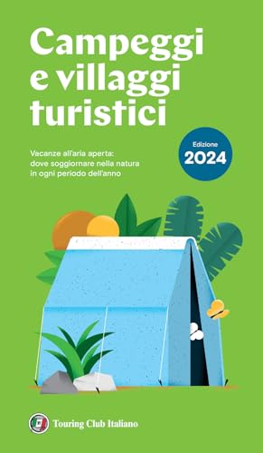 Campeggi e villaggi turistici 2024 von Touring
