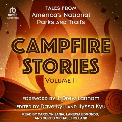 Campfire Stories: Tales from America's National Parks and Trails von Tantor Media Inc