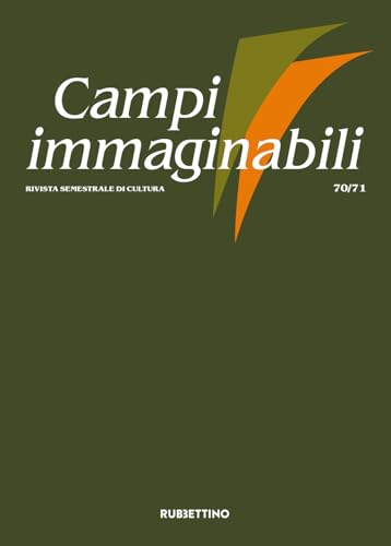 Campi immaginabili (2024) (Vol. 70-71) (Le riviste) von Rubbettino