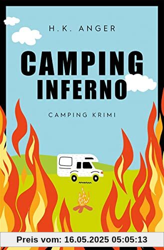Camping-Inferno: Camping Krimi (Henrik Richtersen und Kathrin Schäfer)