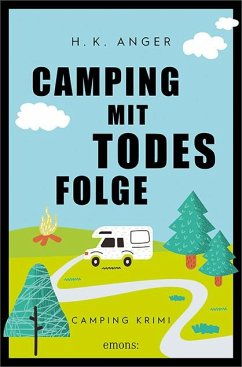 Camping mit Todesfolge von Emons Verlag