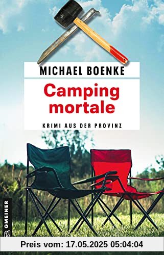 Camping mortale: Krimi aus der Provinz (Kriminalromane im GMEINER-Verlag) (Lehrer Daniel Bönle)