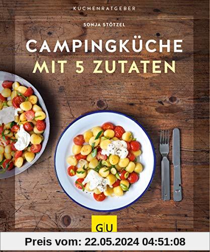 Campingküche mit 5 Zutaten (GU KüchenRatgeber)