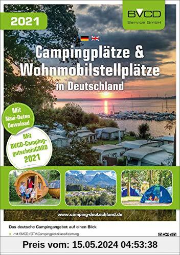 Campingplätze & Wohnmobilstellplätze in Deutschland 2021: BVCD-Campingführer Deutschland 2021