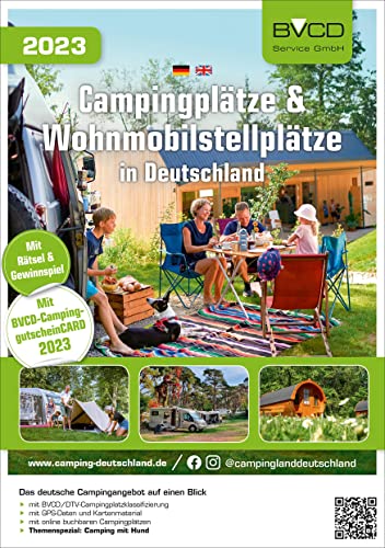 Campingplätze & Wohnmobilstellplätze in Deutschland 2023: BVCD-Campingführer von Heel Verlag GmbH
