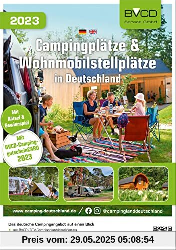 Campingplätze & Wohnmobilstellplätze in Deutschland 2023: BVCD-Campingführer Campingplätze & Wohnmobilstellplätze in Deutschland 2023: BVCD-Campingführer