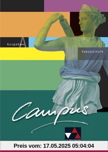 Campus A / Vokabelheft: Gesamtkurs Latein Campus A / Vokabelheft: Gesamtkurs Latein