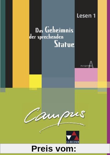 Campus A. Palette / Lesen 1: Das Geheimnis der sprechenden Statue: Fakultatives Begleitmaterial zu Campus A / Zu den Lektionen 4-12