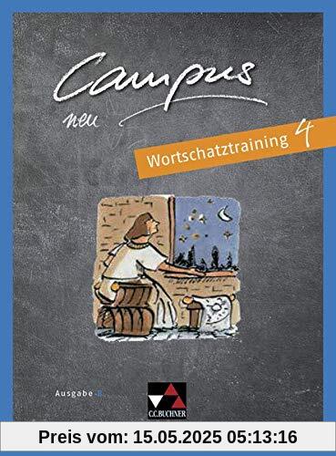 Campus B - neu / Campus B Wortschatztraining 4 - neu: Gesamtkurs Latein in vier Bänden (Campus B - neu: Gesamtkurs Latein in vier Bänden)