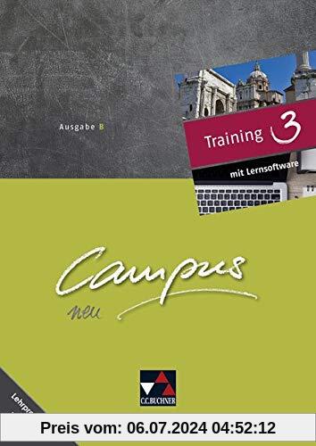 Campus B - neu / Gesamtkurs Latein in vier Bänden: Campus B - neu / Campus B Training 3 - neu: Gesamtkurs Latein in vier Bänden