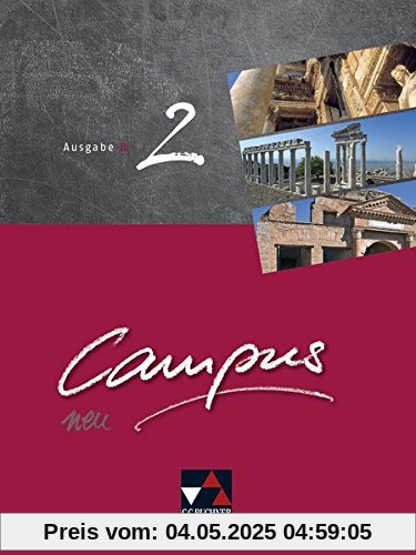 Campus B – neu / Gesamtkurs Latein: Campus B – neu / Campus B 2 - neu: Gesamtkurs Latein