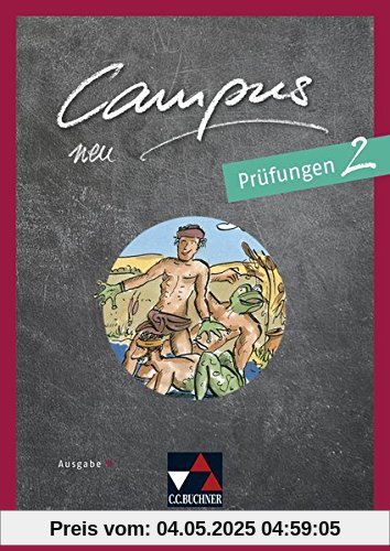Campus B – neu / Gesamtkurs Latein: Campus B – neu / Campus B Prüfungen 2 - neu: Gesamtkurs Latein Campus B – neu / Gesamtkurs Latein: Campus B – neu / Campus B Prüfungen 2 - neu: Gesamtkurs Latein
