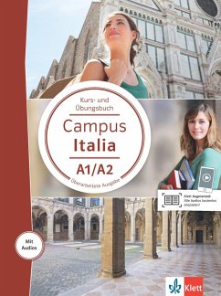 Campus Italia A1/A2. Kurs- und Übungsbuch mit Audios für Smartphone/Tablet von Klett Sprachen / Klett Sprachen GmbH
