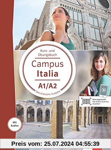 Campus Italia A1/A2: Kurs- und Übungsbuch mit Audios für Smartphone/Tablet