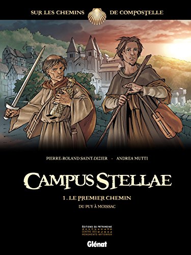 Campus Stellae, sur les chemins de Compostelle - Tome 01: Le premier chemin von GLÉNAT BD