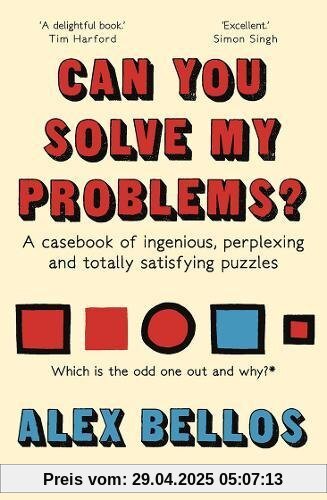 Can You Solve My Problems?: A casebook of ingenious, perplexing and totally satisfying puzzles