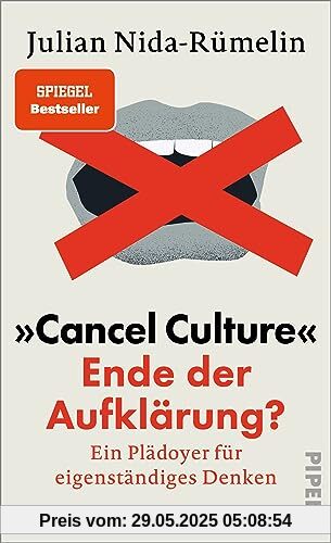 »Cancel Culture« – Ende der Aufklärung?: Ein Plädoyer für eigenständiges Denken