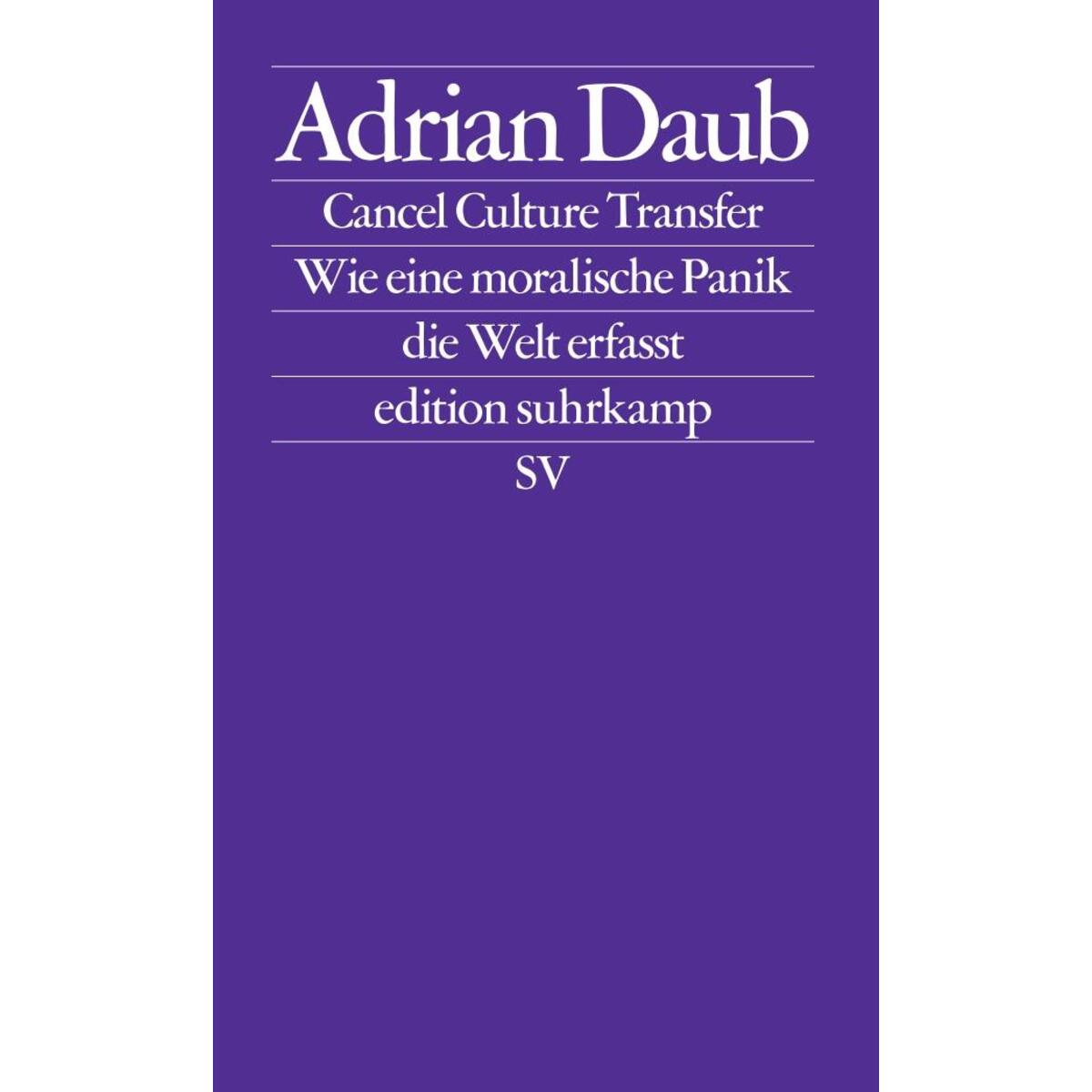 Cancel Culture Transfer Cancel Culture Transfer von Suhrkamp Verlag AG