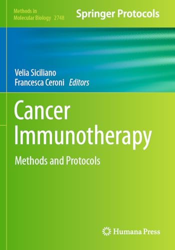 Cancer Immunotherapy: Methods and Protocols (Methods in Molecular Biology, Band 2748) von Humana