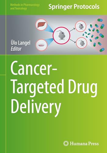 Cancer-Targeted Drug Delivery (Methods in Pharmacology and Toxicology) von Humana