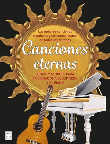 Canciones eternas: Letras y acordes para aficionados a la guitarra y al piano Canciones eternas: Letras y acordes para aficionados a la guitarra y al piano von Ma Non Troppo