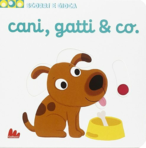 Cani, gatti & Co. Scorri e gioca Cani, gatti & Co. Scorri e gioca