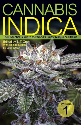 Cannabis Indica Vol. 1: The Essential Guide to the World's Finest Marijuana Strains