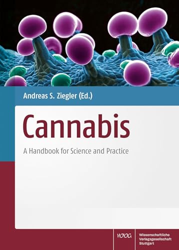 Cannabis: A Handbook for Science and Practice von Wissenschaftliche Verlagsgesellschaft