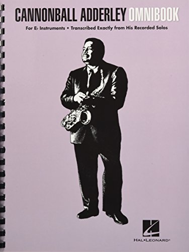 Cannonball Adderley: Omnibook - For E Flat Instruments: Songbook für Instrument(e) in es Cannonball Adderley: Omnibook - For E Flat Instruments: Songbook für Instrument(e) in es
