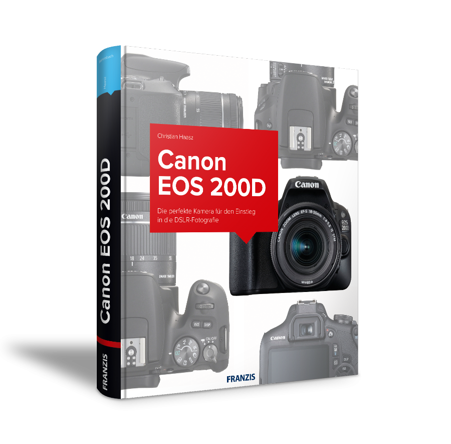 Canon EOS 200D - Das Kamerabuch von FRANZIS