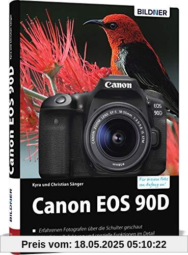 Canon EOS 90D: Das umfangreiche Praxisbuch Canon EOS 90D: Das umfangreiche Praxisbuch