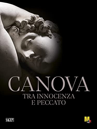 Canova tra innocenza e peccato Canova tra innocenza e peccato