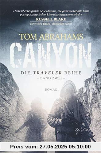 Canyon: postapokalyptischer Roman (Traveler)