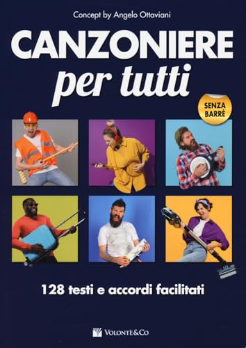 Canzoniere per tutti. 128 testi e accordi facilitati (Musica-Repertorio) von Volontè & Co