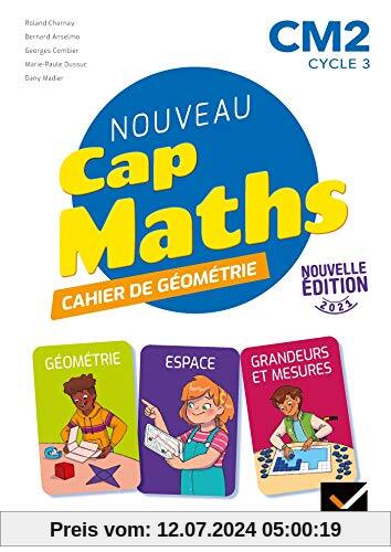 Cap Maths CM2 Éd. 2021 - Cahier de Géométrie-Mesure