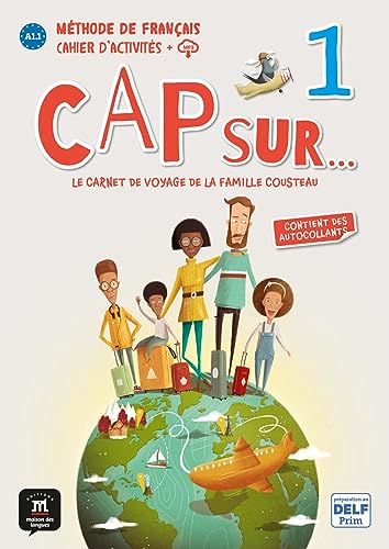 CAP SUR... 1: Cahier d'activités avec ressources numériques (Cap Sur…: Le voyage de la famille Cousteau) CAP SUR... 1: Cahier d'activités avec ressources numériques (Cap Sur…: Le voyage de la famille Cousteau)
