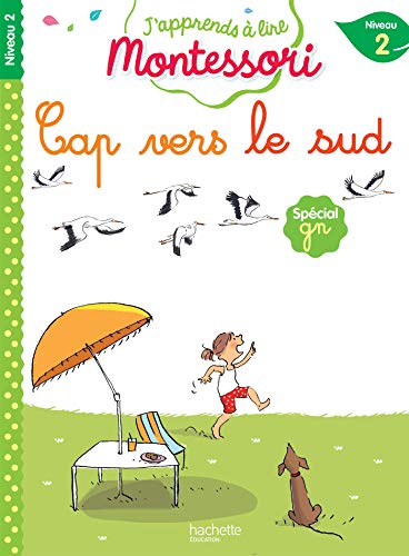 J'apprends a lire Montessori: Cap vers le sud (niveau 2) von Hachette