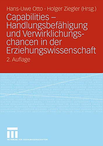 Capabilities - Handlungsbefähigung und Verwirklichungschancen in der Erziehungswissenschaft (German Edition) von VS Verlag für Sozialwissenschaften