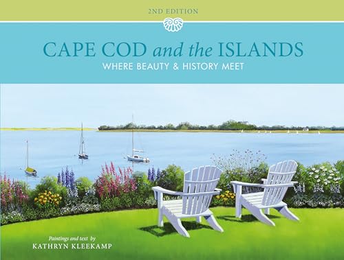Cape Cod and the Islands: Where Beauty & History Meet: Where Beauty and History Meet von Schiffer Publishing