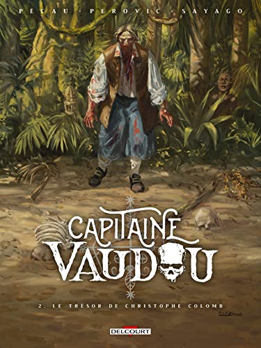 Capitaine Vaudou T02: Le trésor de Christophe Colomb von DELCOURT